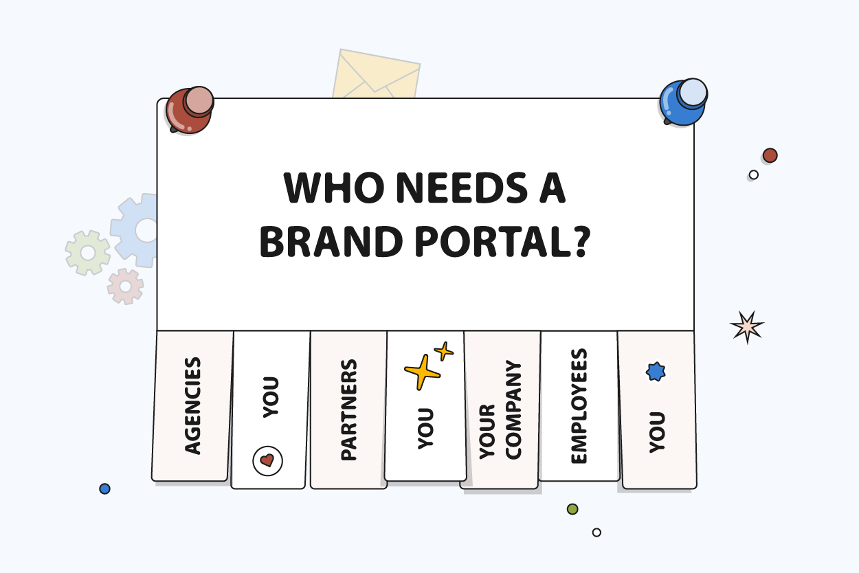 who needs a brand portal
